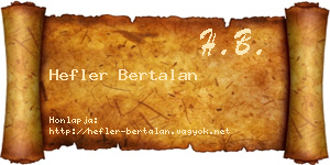 Hefler Bertalan névjegykártya